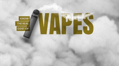Know the real cost of vapes